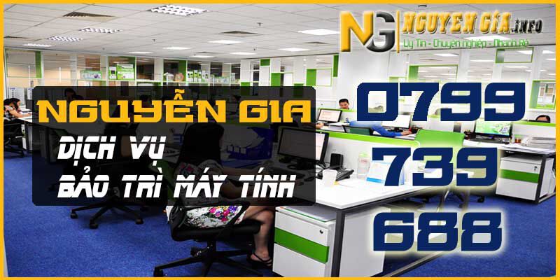 Hotline Dich Vu Bao Tri May Tinh văn phòng quận 12 Nguyen Gia