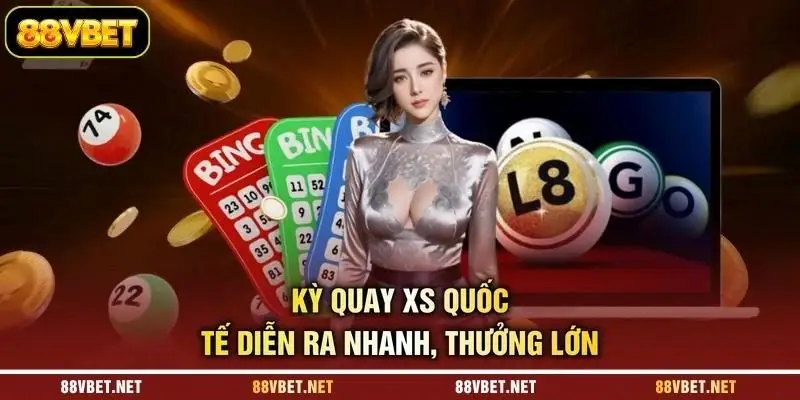 Kỳ quay XS quốc tế diễn ra nhanh, thưởng lớn Kỳ quay XS quốc tế diễn ra nhanh, thưởng lớn